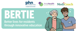 BERTIE - Better lives for residents though innovative education 